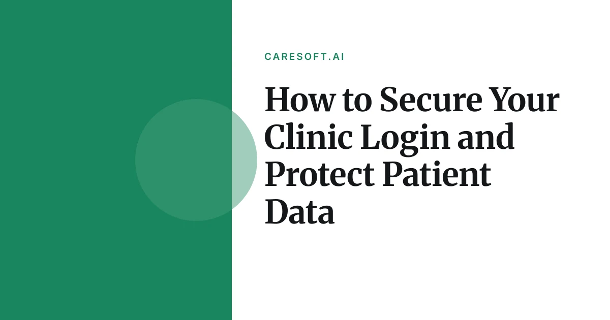 Editorial illustration introducing How to Secure Your Clinic Login and Protect Patient Data